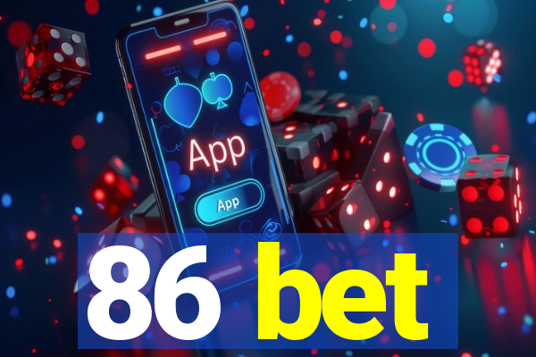 86 bet